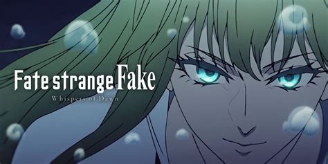 fate/strange fake whispers of dawn watch|AnimeFrenzy: Stream Sub/Dub Anime, Relax & Enjoy!.